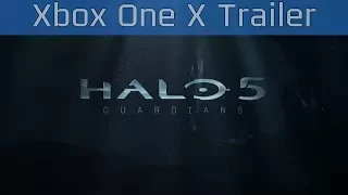 Halo 5: Guardians - Xbox One X Enhanced Trailer [4K 2160P/60FPS]