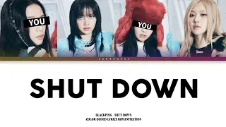 BLACKPINK - SHUT DOWN | But You Are Jisoo & Jennie (Color Coded Lyrics Karaoke)