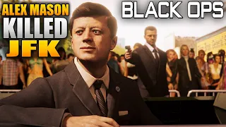 Did Alex Mason Kill JFK? (A Black Ops Mystery)