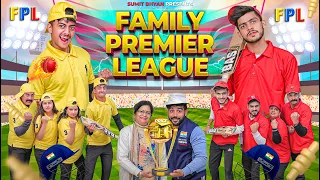 FAMILY PREMIER LEAGUE || The Shivam || Sumit Bhyan