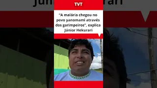 “A malária chegou no povo yanomami através dos garimpeiros”, explica Júnior Hekurari