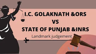 Golaknath, I.C v State of Punjab (1967).