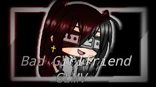 《GLMV》 Bad Girlfriend  《Türkçe Çeviri》