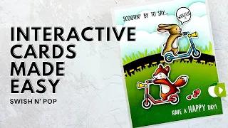 Interactive Cards Made EASY | Swish n' Pop Scootin By