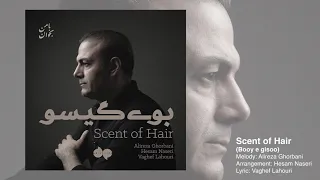 Alireza Ghorbani - Scent of Hair (Booye Gisoo)