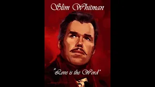 Slim Whitman - 10 Overlooked Gems #8  "The Word Is Love"