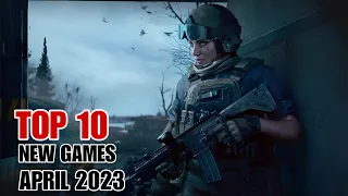 TOP 10 BEST NEW GAMES FOR  ANDROID AND IOS IN APRIL 2023 | THE NEWEST AND BEST ANDROID GAMES OF 2023