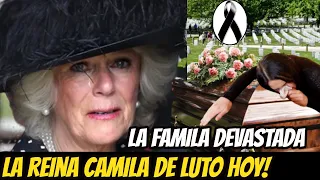 CAMILA PARKER Se VISTE de LUTO y TODOS LLORAN LAMENTABLE PÉRDIDA! ÚLTIMA HORA