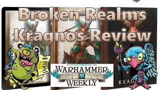 Broken Realms Kragnos Review - Warhammer Weekly 06092021