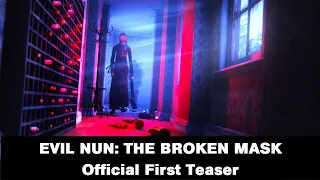 EVIL NUN: THE BROKEN MASK - Official First Teaser