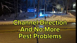 Channel Direction And No More Pest Problems 🐀