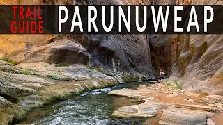 Hiking Parunuweap - Trail Guide