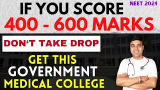Government Medical College If You Score 300+ Marks in NEET 2024 | Chandrahas Sir