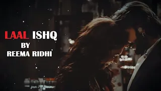 Laal Ishq - Short Cover By Reema Ridhi | Ram-Leela | Arijit Singh | Ranveer Singh, Deepika Padukone