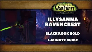 Illysanna Ravencrest Guide: Black Rook Hold Second Boss