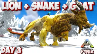 Can I Tame the Mythical Half Lion Half Snake? - Ark Survival Evolved-ARK PYRIA - DAY 3