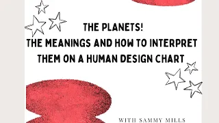 The Planets + Human Design explained [human design]