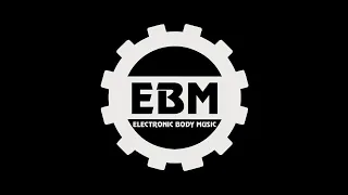 Sound of EBM (Electronic Body Music)