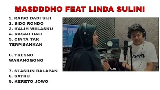 MASDDDHO FT. LINDA SULINI FULL ALBUM ( Sabar sauntoro sayang aku yowes berjuang )