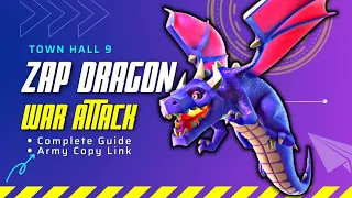 Th9 Dragon Attack Guide! ⭐⭐⭐ Th9 Zap Drag War Strategy + Army Copy Link 2021 | Clash of Clans - Coc