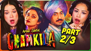 AMAR SINGH CHAMKILA Movie Reaction Part (2/3)! | Diljit Dosanjh | Parineeti Chopra | Imtiaz Ali