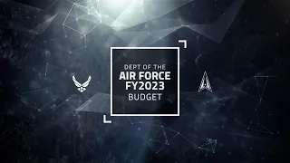 Department of The Air Force FY23 Budget Overview