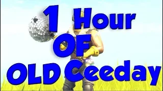 1 HOUR OF OLD CEEDAY | FORTNITE