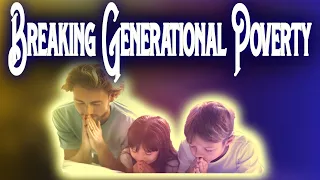 POWERFUL POVERTY breaking PRAYERS for my CHILD.  Breaking GENERATIONAL POVERTY.