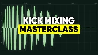 Kick Mixing Masterclass | + Free Sample Pack