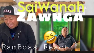 SaiWanah - ZAWNGA // RamBoss React