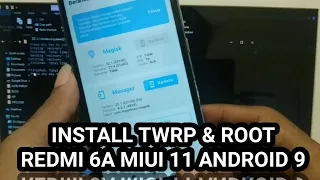 Cara Install Twrp dan Root Redmi 6A Miui 11 Android 9 - Dijamin Semua Orang Pasti Bisa