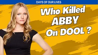 Who Killed Abigail (Abby) Deveraux on Days of our Lives? #DOOL