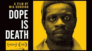 Dope is Death | Official Trailer