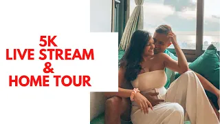 5K LIVE STREAM & HOME TOUR | Asherah & Shehan Gomez Q&A