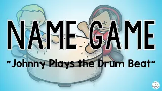 Kids Name Game🎵 "Johnny Plays the Drum Beat" Children's Song🎵Preschool, Elementary🎵Sing Play Create