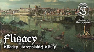 FLISACY – władcy staropolskiej WISŁY