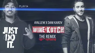 Ayallew - Wine & Kotch | Remix By DK