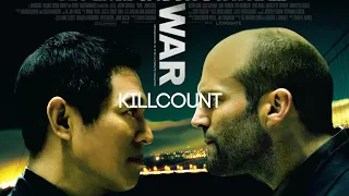 War (2007) Jet Li & Jason Statham killcount