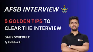 AFSB Interview | 5 Golden Tips to Clear AFSB Interview | Daily Routine for AFSB Aspirants| AFSB 2023