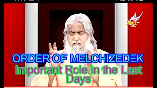 ORDER OF MELCHIZEDEK - IMPORTANT ROLE IN THE LAST DAYS| SADHU SUNDAR SELVARAJ