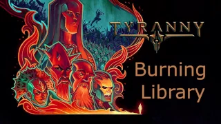 Tyranny OST - Burning Library