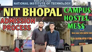 NIT Bhopal | MANIT Bhopal | NIT Bhopal Campus | NIT Bhopal Hostel | Mess | MANIT Admission Process