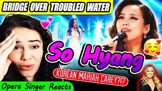 Opera Singer Reacts to So Hyang - Bridge Over Troubled Water