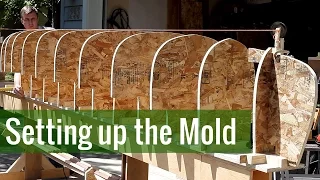 Setting up the Mold (Ep 2 - Cedar Strip Canoe Build)