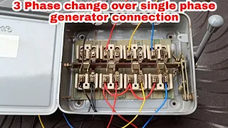 3 Phase changeover connection in Single phase generator ।। Single phase and 3 phase connection