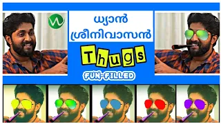 ധ്യാൻ ശ്രീനിവാസൻ THUGS...| DHYAN SREENIVASAN  | FUNMOMENTS | COMEDYTHUGS | ENTERTAINMENT | DHYANTHUG