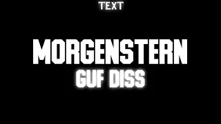 🧾 Текст песни "GUF DISS" (MORGENSTERN) [LAST ONE]