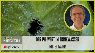 Macht sauer lustig – der pH-Wert im Trinkwasser | Naturmedizin | QS24 Gesundheitsfernsehen