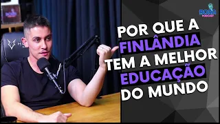 POR QUE A FINLÂNDIA TEM A MELHOR EDUCAÇÃO DO MUNDO | FELIPE GUISOLI - Cortes do Bora Podcast