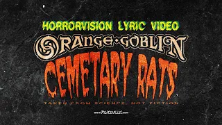 Orange Goblin - "Cemetary Rats" lyric video (taken From 'Science, Not Fiction')